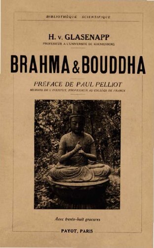 Brahma et Bouddha : Les religions de l'Inde dans leur évolution historique