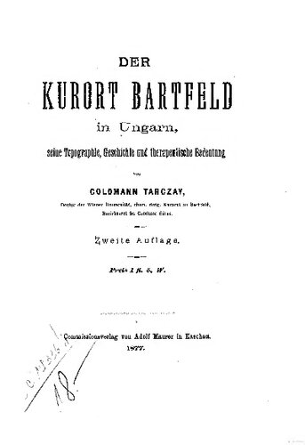 Der Kurort Bartfeld in Ungarn, seine Geschichte, Topographie und therapeutische Bedeutung