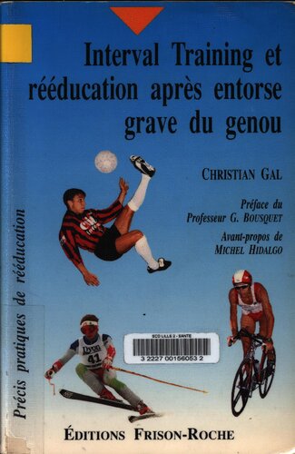 Interval Training et reeducation apres entorse grave du genou