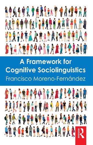 A Framework for Cognitive Sociolinguistics