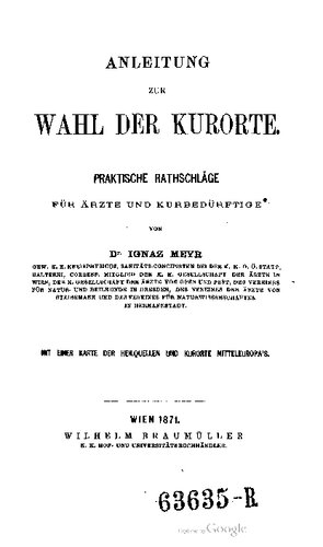 Anleitung zur Wahl der Kurorte ; praktische Ratschläge für Ärzte und Kurbedürftige