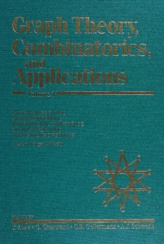 Graph Theory, Combinatorics, and Applications Proceedings of the Sixth Quadrennial International Conference on the Theory and Applications of Graphs, Western Michigan University