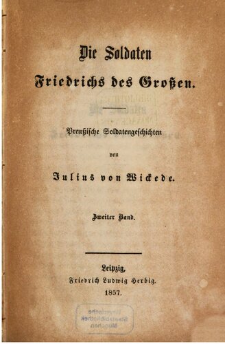 Die Soldaten Friedrichs des Großen : Preußische Soldatengeschichten