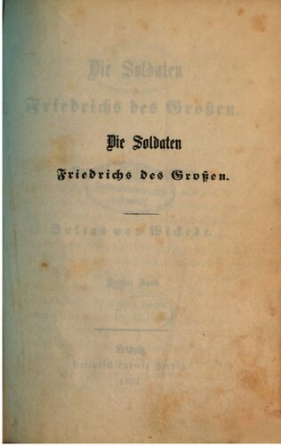 Die Soldaten Friedrichs des Großen : Preußische Soldatengeschichten