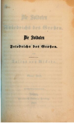 Die Soldaten Friedrichs des Großen : Preußische Soldatengeschichten