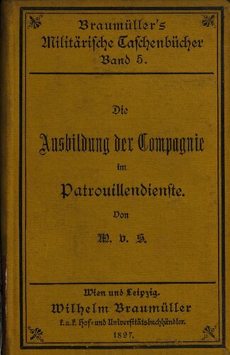 Ausbildung der Compagnie [Kompanie] im Patrouillendienste