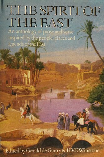 The Spirit of the East: An Anthology of Prose and Verse Inspired by the People, Places and Legends of the East