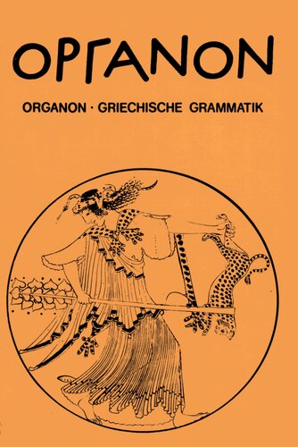 Organon : Griechisches Unterrichtswerk : Grammatik