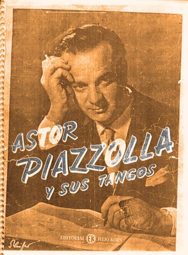 Astor Piazzolla y sus tangos