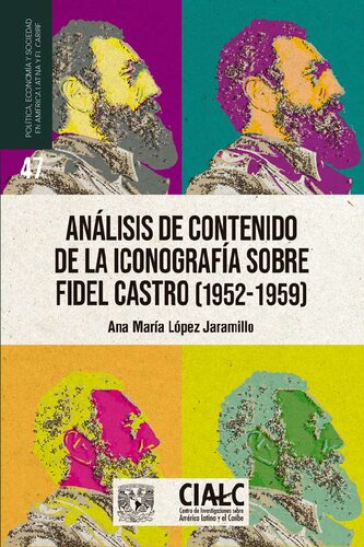 Análisis de contenido de la iconografía sobre Fidel Castro (1952-1959)