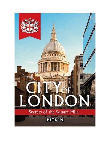 City of London: Secrets of the Square Mile