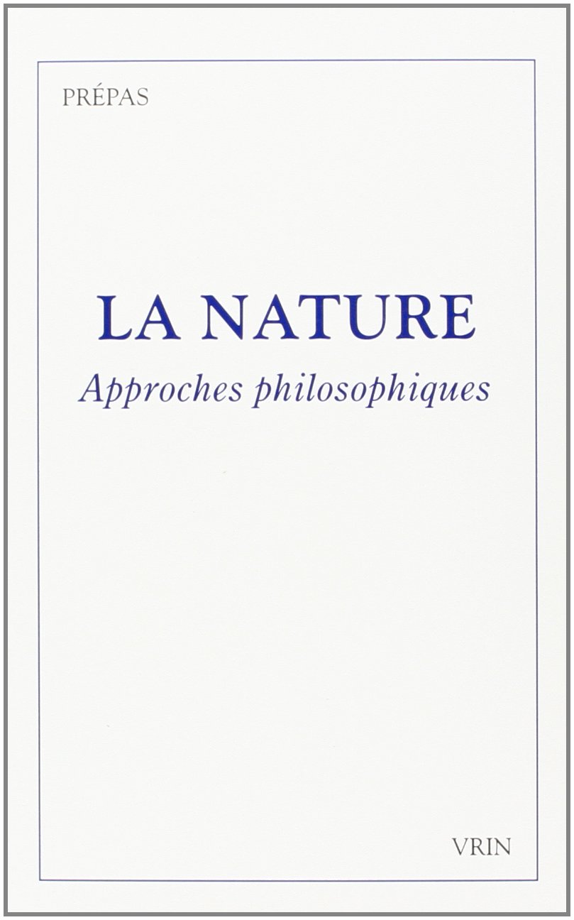 La nature. approches philosophiques