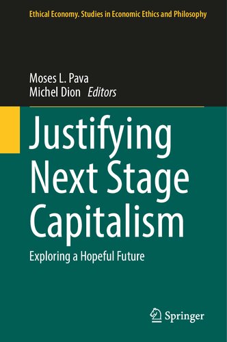 Justifying Next Stage Capitalism: Exploring a Hopeful Future