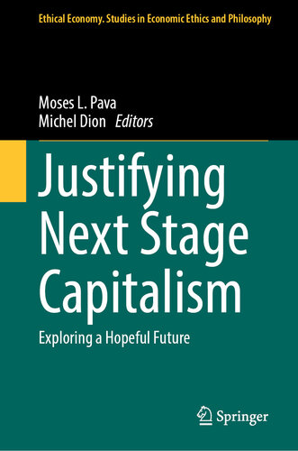 Justifying Next Stage Capitalism: Exploring a Hopeful Future