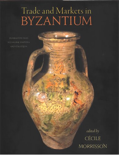 Trade and Markets in Byzantium