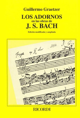 Los adornos en las obras de J.S. Bach: Edición modificada y ampliada.