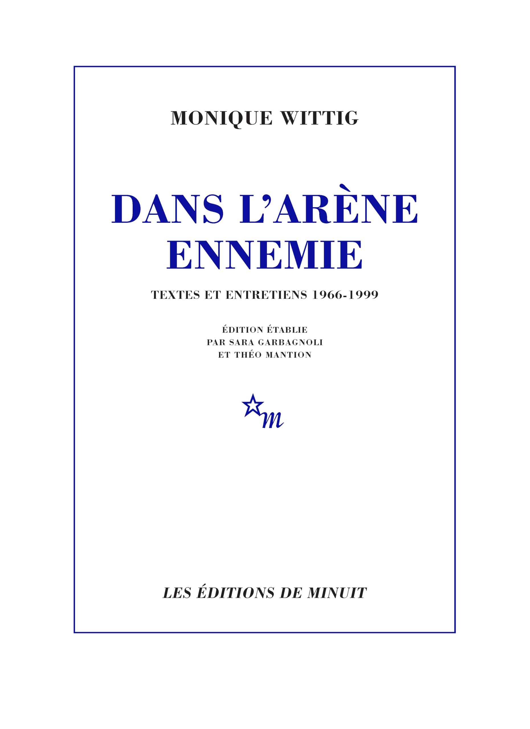Dans l'arène ennemie. Textes et entretiens 1966-1999
