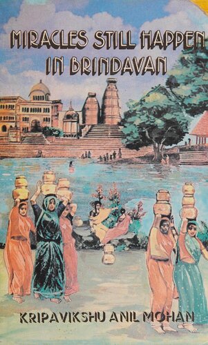 Miracles Still Happen in Brindavan