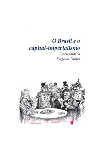O Brasil e o Capital-Imperialismo: teoria e história