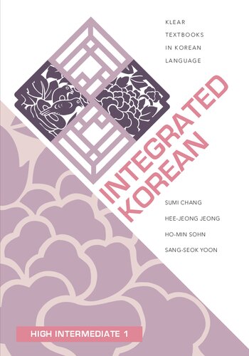 Integrated Korean: High Intermediate 1 (KLEAR Textbooks in Korean Language, 30)