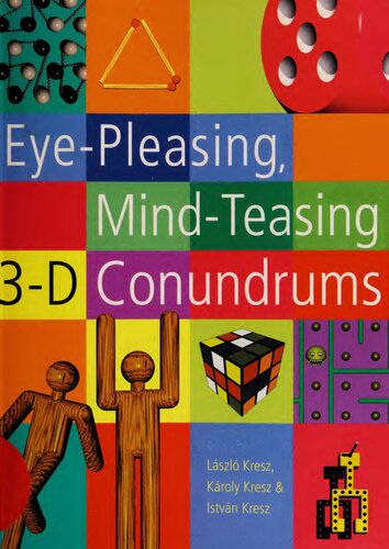 Eye-Pleasing, Mind-Teasing 3-D Conundrums