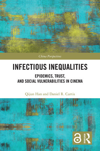 Infectious Inequalities; Epidemics, Trust, and Social Vulnerabilities in Cinema
