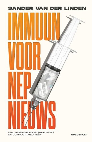 Immuun voor nepnieuws: Een tegengif voor fake news en complottheorieën