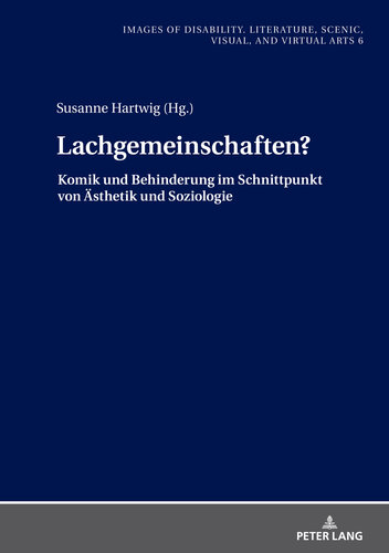 Lachgemeinschaften?: Komik und Behinderung im Schnittpunkt von Ästhetik und Soziologie