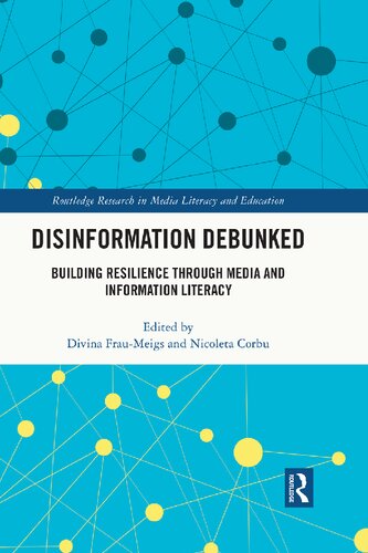 Disinformation Debunked (Routledge Research in Media Literacy and Education)