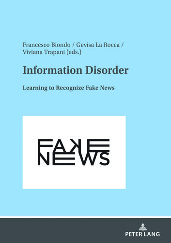 Information Disorder: Learning to Recognize Fake News