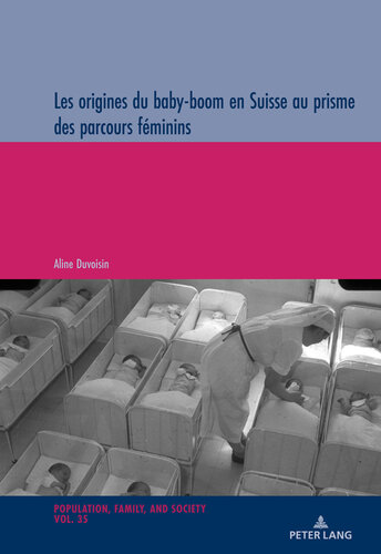Les origines du baby-boom en Suisse au prisme des parcours féminins