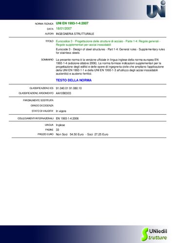 - Progettazione delle strutture di acciaio - Parte 1-4: Regole generali - Regole supplementari per acciai inossidabili / Eurocode 3 - Design of steel structures - Part 1-4: General rules - Supplementary rules for stainless steels