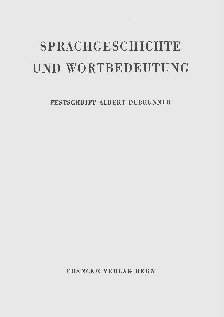 Sprachgeschichte und Wortbedeutung: Festschrift Albert Debrunner, gewidmet von Schülern, Freunden und Kollegen