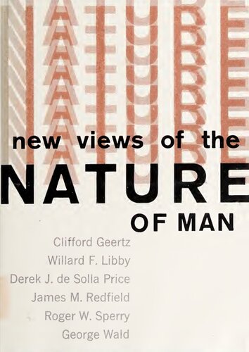 New Views of the Nature of Man