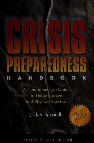 Crisis Preparedness Handbook: A Comprehensive Guide to Home Storage and Physical Survival