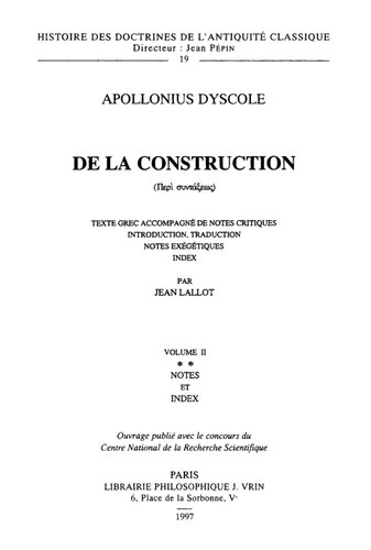 Apollonius Dyscole: De la construction (Περὶ συντάξεως). Notes et index