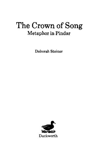 The Crown of Song: Metaphor in Pindar