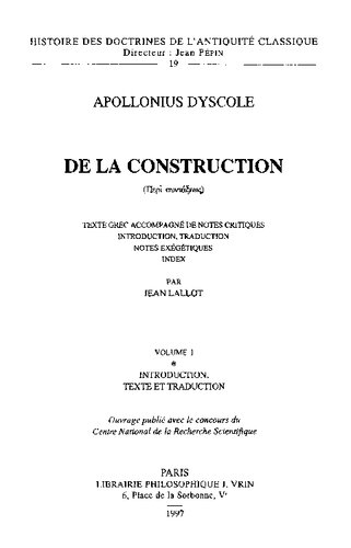 Apollonius Dyscole: De la construction (Περὶ συντάξεως). Introduction, texte et traduction