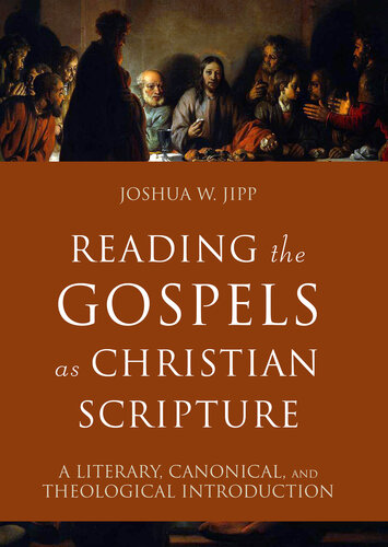 Reading the Gospels As Christian Scripture (Reading Christian Scripture)