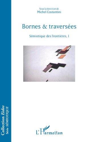 Bornes & traversées: Sémiotique des frontières, I