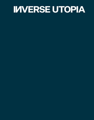 Inverse Utopia: Urbanism and the Great Acceleration