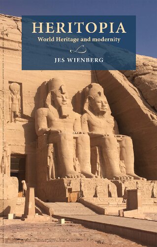 Heritopia: World Heritage and modernity (Lund University Press)