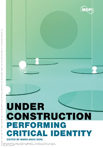 Under Construction: Performing Critical Identity