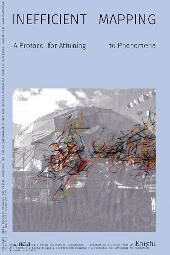 Inefficient Mapping: A Protocol for Attuning to Phenomena