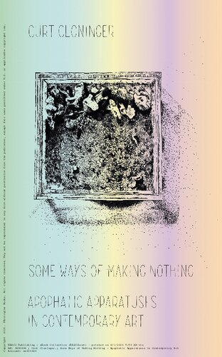 Some Ways of Making Nothing: Apophatic Apparatuses in Contemporary Art