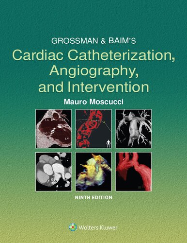 Grossman & Baim's Cardiac Catheterization, Angiography, and Intervention
