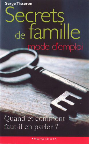 Secrets de famille: mode d'emploi
