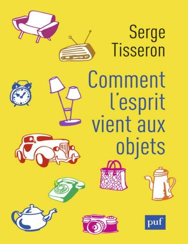 Comment l'esprit vient aux objets ?