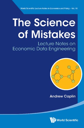 The science of mistakes : lecture notes on economic data engineering