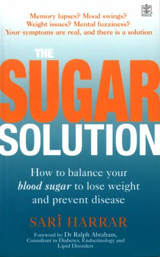 The Sugar Solution: How to balance your blood sugar to lose weight and prevent disease